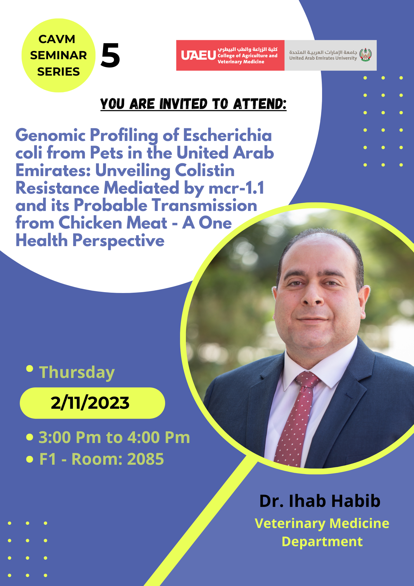 CAVM Seminar: One Health Genomic Prospective on Antimicrobial Resistance Carriage in Pets in the UAE