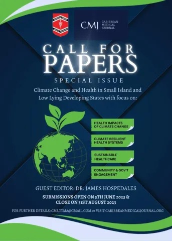 Special Issue in The Caribbean Medical Journal: Climate Change and Health in Small Island and Low Lying Developing States Special Issue in The Caribbean Medical Journal: Climate Change and Health in Small Island and Low Lying Developing States