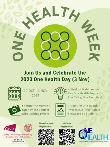 2nd One Health Week at City University of Hong Kong 2023 - Theme:  'One Health in Actoin' 2nd One Health Week at City University of Hong Kong 2023 - Theme:  'One Health in Actoin'
