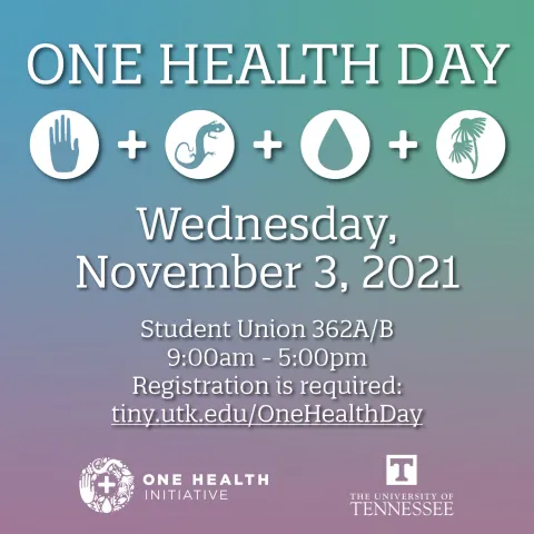 University of Tennessee One Health Day  University of Tennessee One Health Day