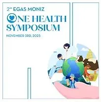 2nd Egas Moniz One Health Symposium  2nd Egas Moniz One Health Symposium