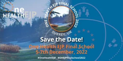 One Health EJP Final School 2022 “Sustainability in One Health: how can it be achieved?” - online One Health EJP Final School 2022 “Sustainability in One Health: how can it be achieved?” - online