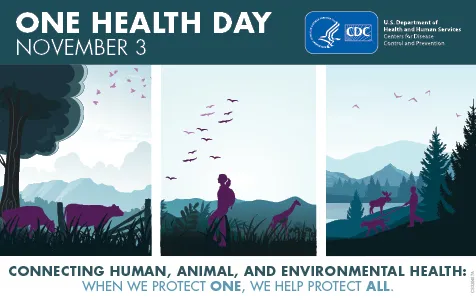 U.S. CDC Celebrating One Health Day U.S. CDC Celebrating One Health Day