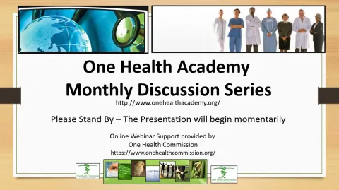 One Health Academy 2021 Monthly Speaker Series